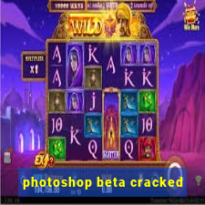 photoshop beta cracked